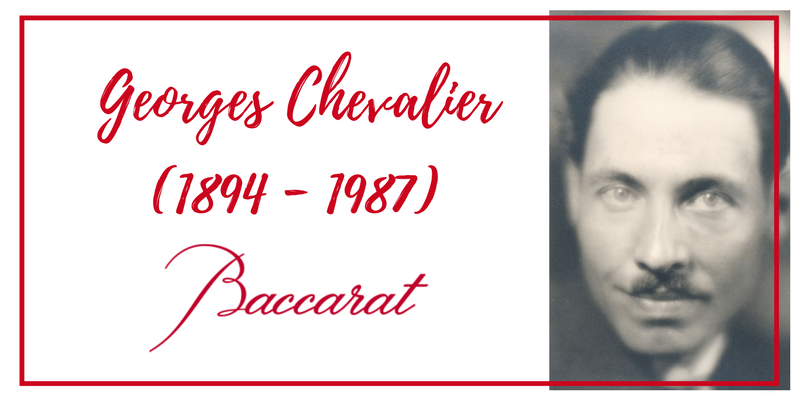 Georges-Chevalier-Baccarat